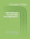 Defensive Scouting Techniques - Practical Guide to Scouting Offense