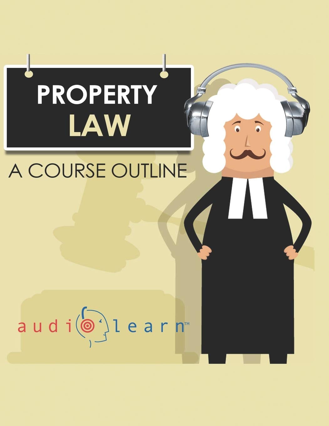 Property Law AudioLearn Course Outline for Law Students Review