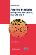 Applied Statistics Using SPSS, STATISTICA, MATLAB and R - Practical