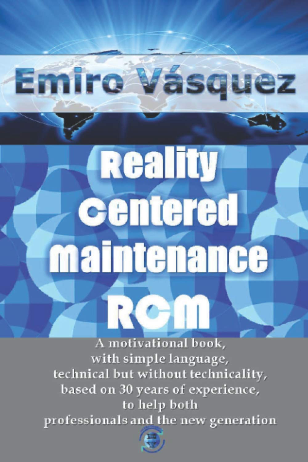 Reality Centered Maintenance RCM for Effective Asset Management
