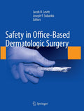 Safety in Office-Based Dermatologic Surgery - Practical Risk Guidance
