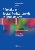 A Treatise on Topical Corticosteroids in Dermatology - Practical