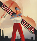 Europe Central by William T Vollmann - Literary Historical