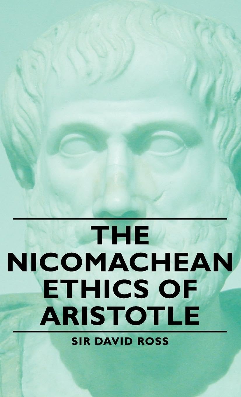 The Nicomachean Ethics of Aristotle by Sir David Ross Review