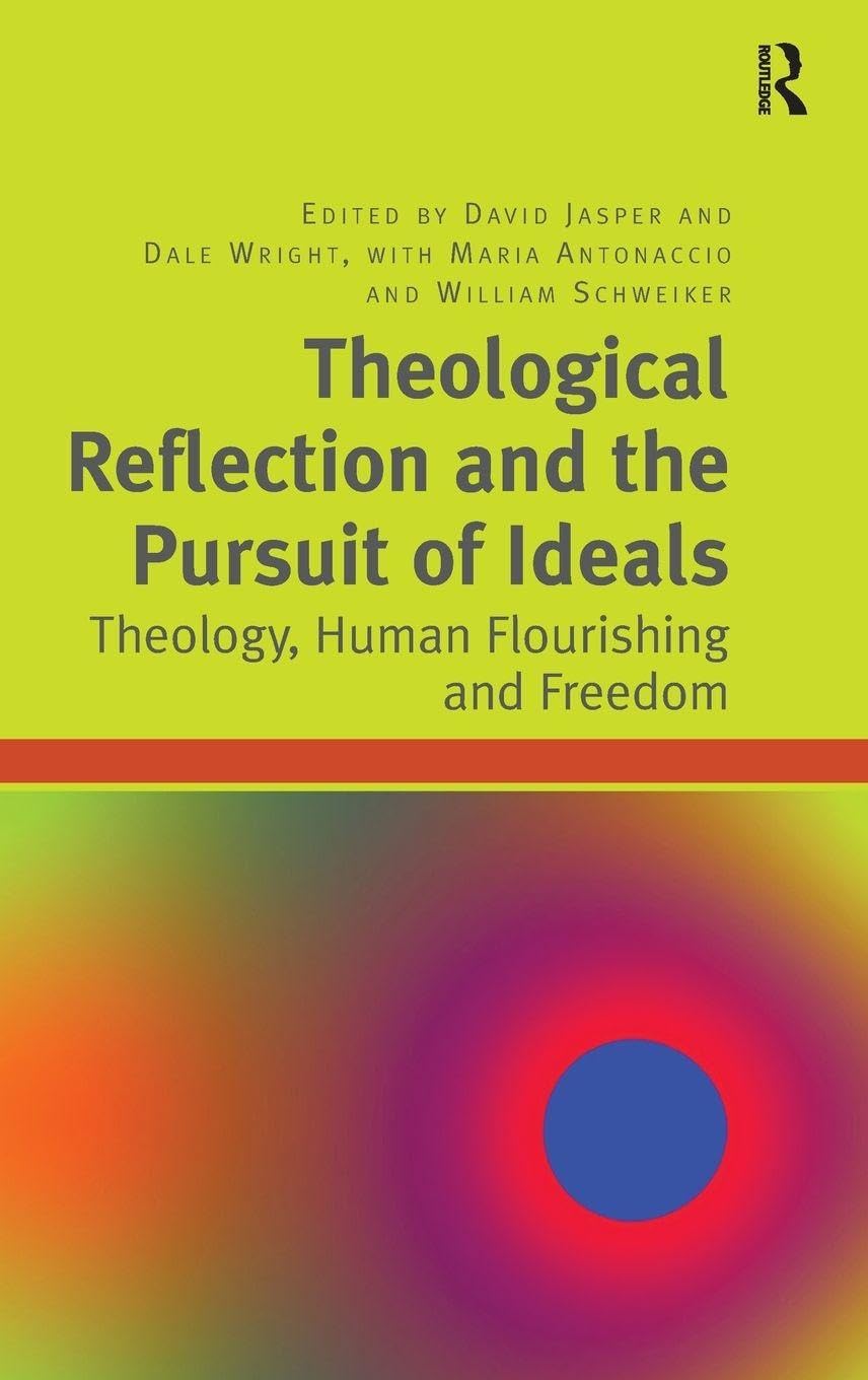 Theological Reflection and the Pursuit of Ideals for Freedom