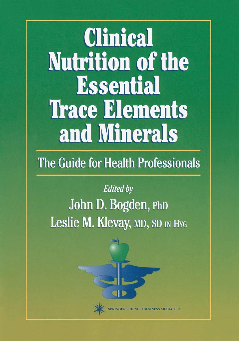 Clinical Nutrition of Essential Trace Elements and Minerals Guide