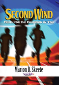Second Wind: Truth for the Champion in You - Encouragement for Hard