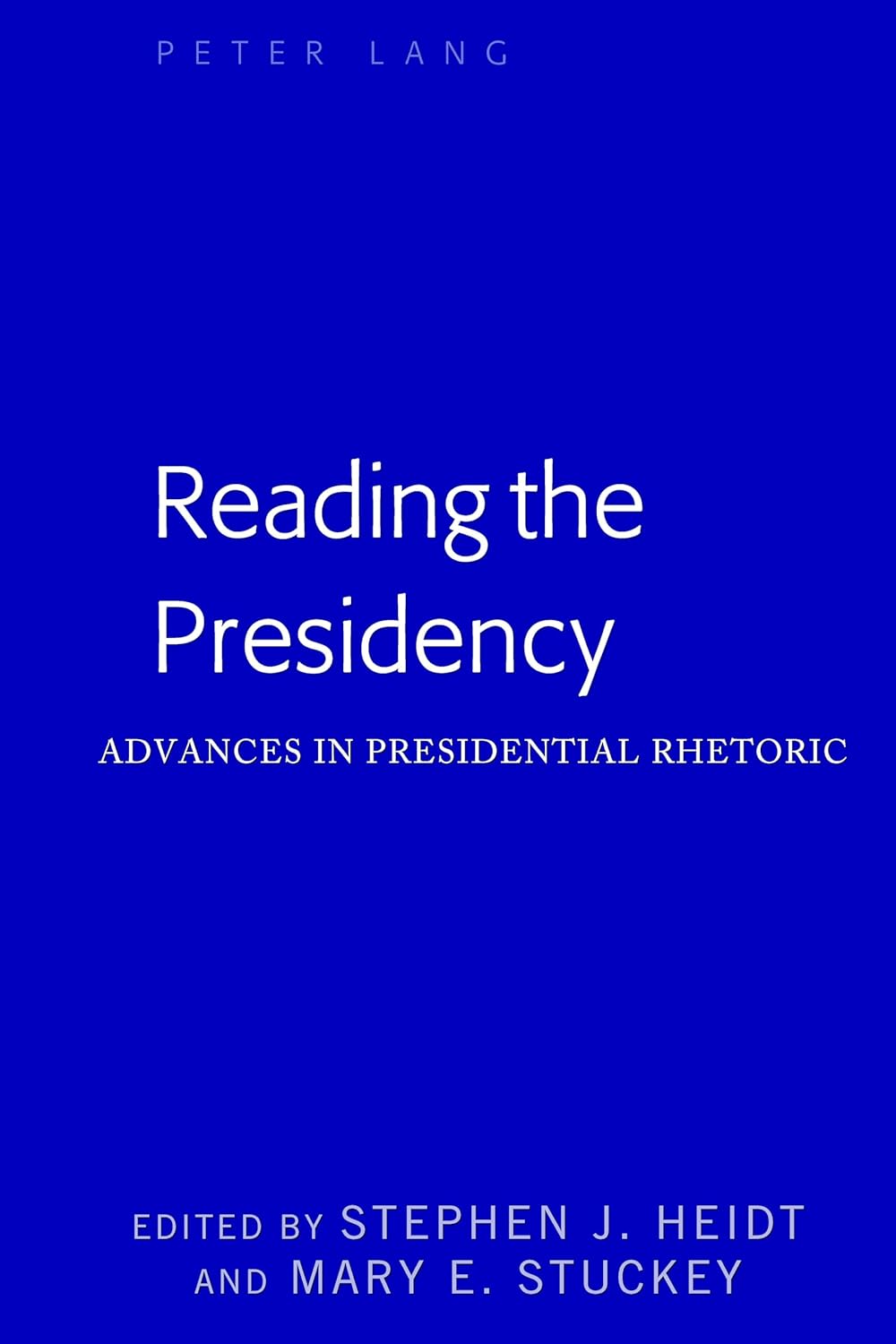 Reading the Presidency: Perspectives on Political Communication