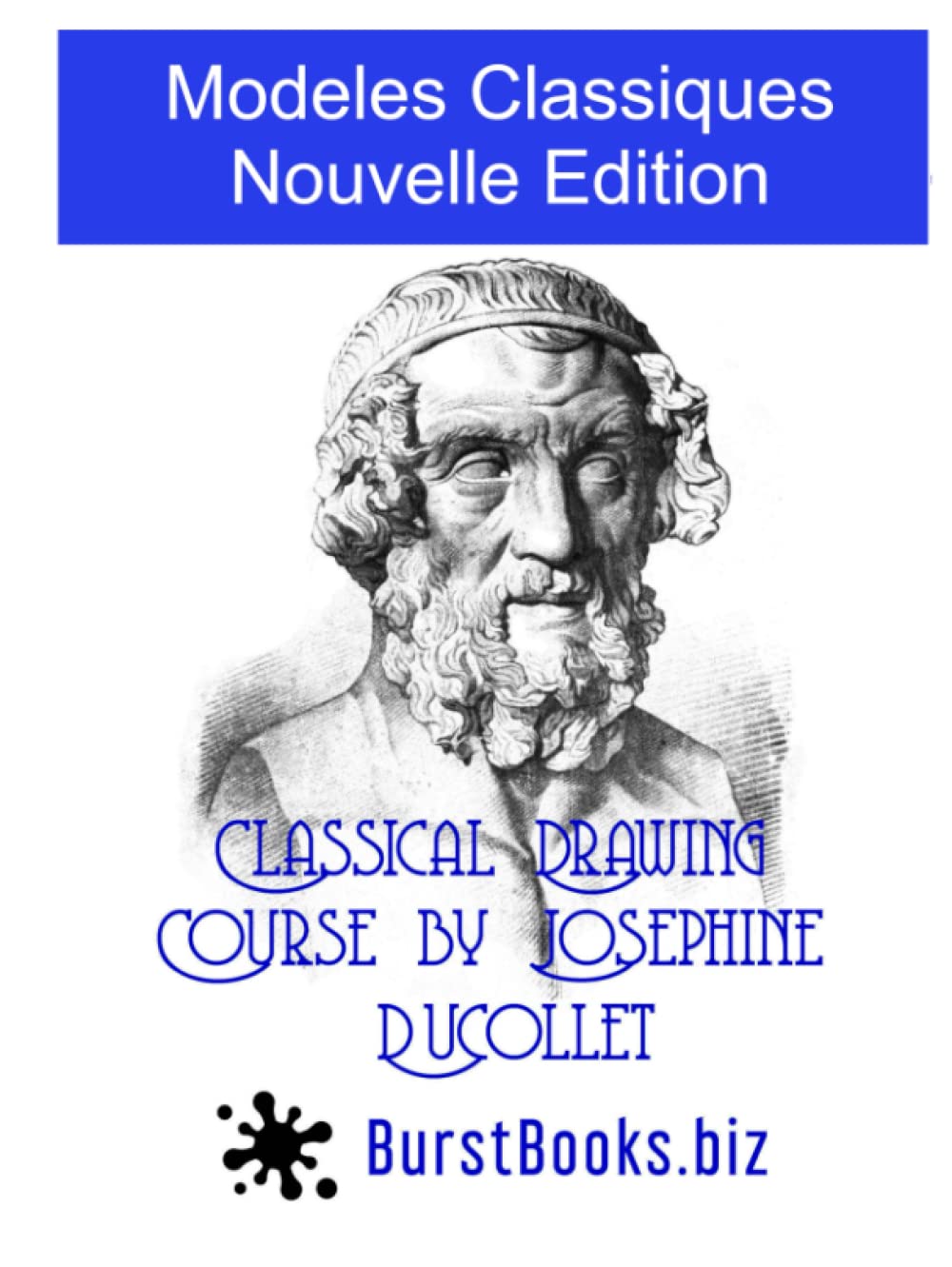 Classical Drawing Course by Josephine Ducollet - A New Edition
