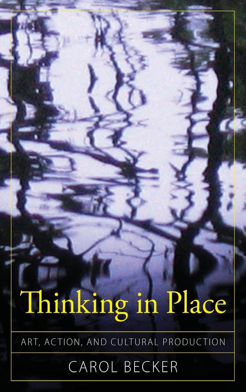 Thinking in Place: Art, Action, and Cultural Production Review