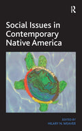 Social Issues in Contemporary Native America - Comprehensive Social