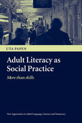 Adult Literacy as Social Practice - Practical Guide for Teachers