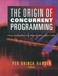 The Origin of Concurrent Programming: From Semaphores to RPC
