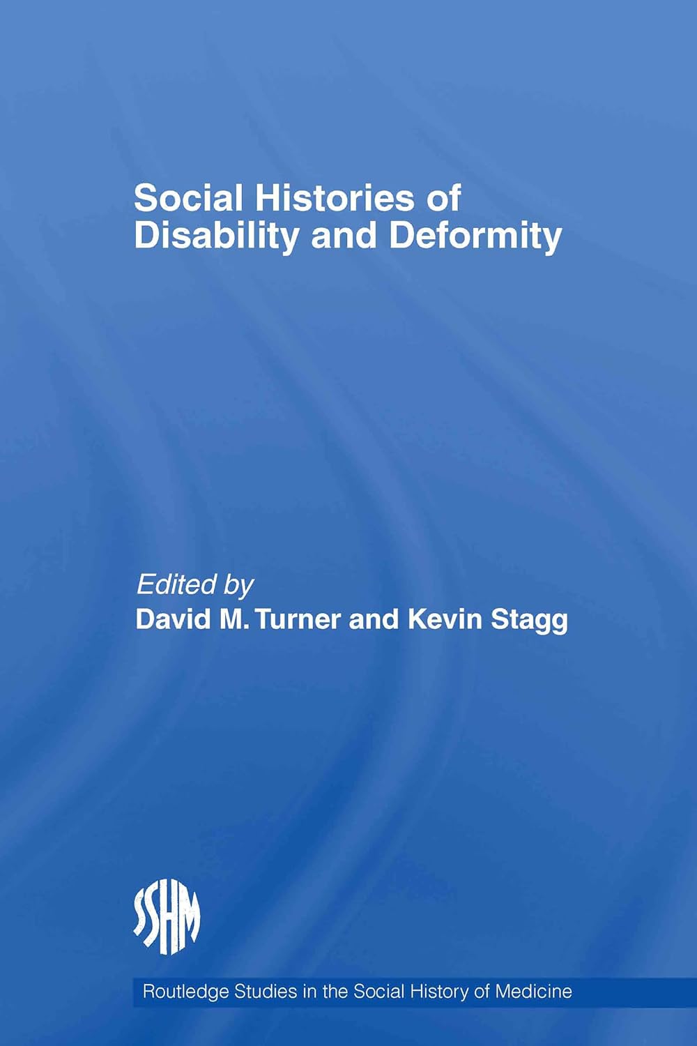 Social Histories of Disability and Deformity: A Comprehensive Study