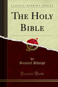 The Holy Bible (Classic Reprint) - Faithful Text for Study