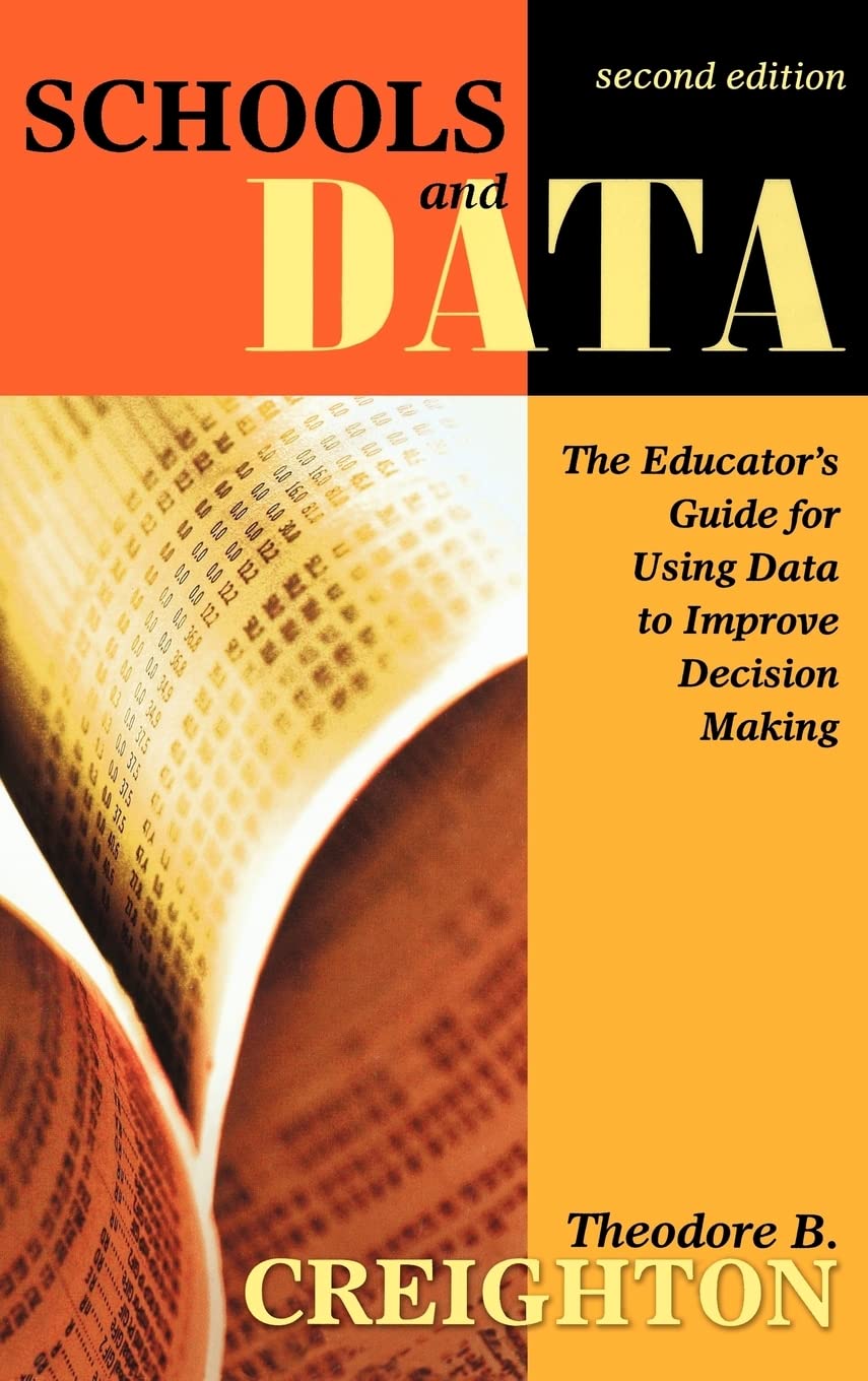 Schools and Data: The Educators Guide for Using Data Effectively