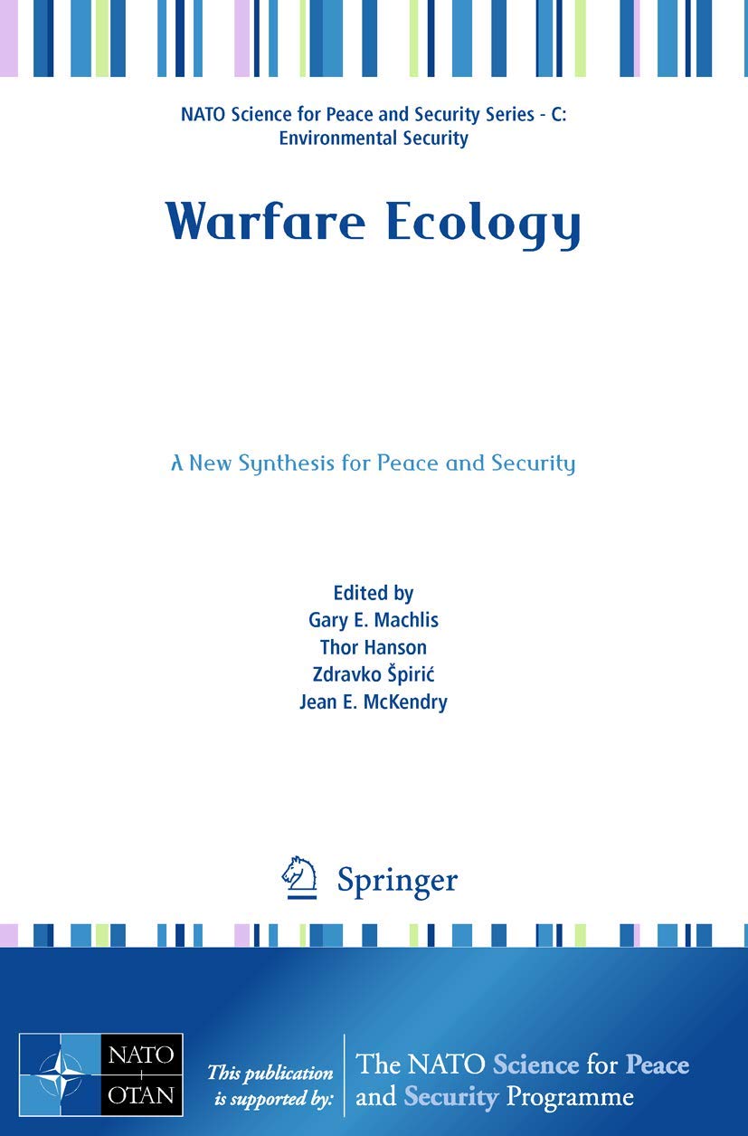 Warfare Ecology: A New Synthesis for Peace and Security Review