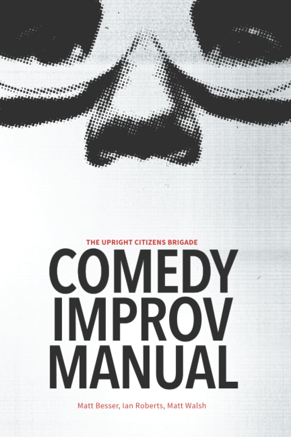 Upright Citizens Brigade Comedy Improvisation Manual Review