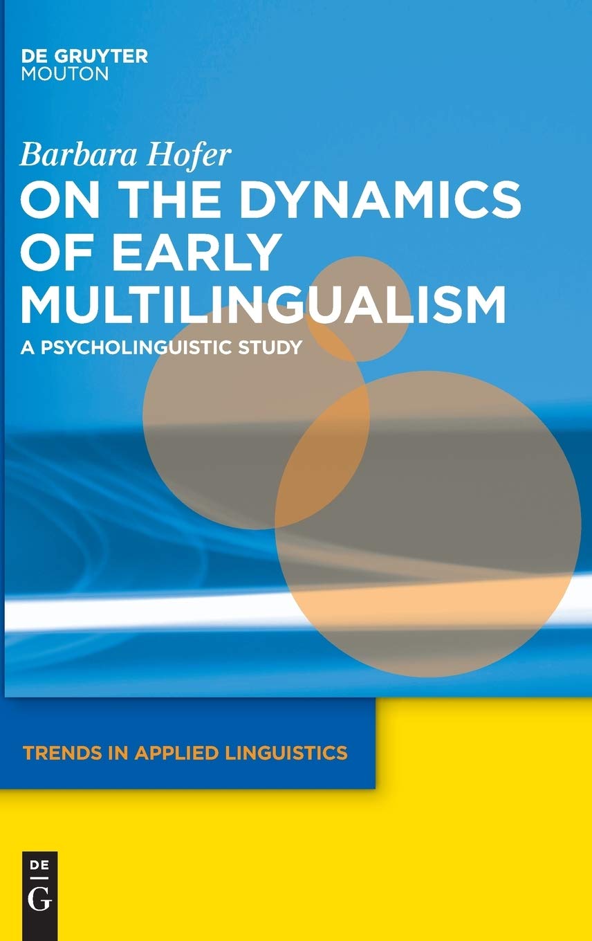 On the Dynamics of Early Multilingualism: A Psycholinguistic Study