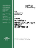Attorney's Handbook on Small Business Reorganization Under Chapter 11