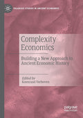 Complexity Economics: A New Approach to Ancient Economic History