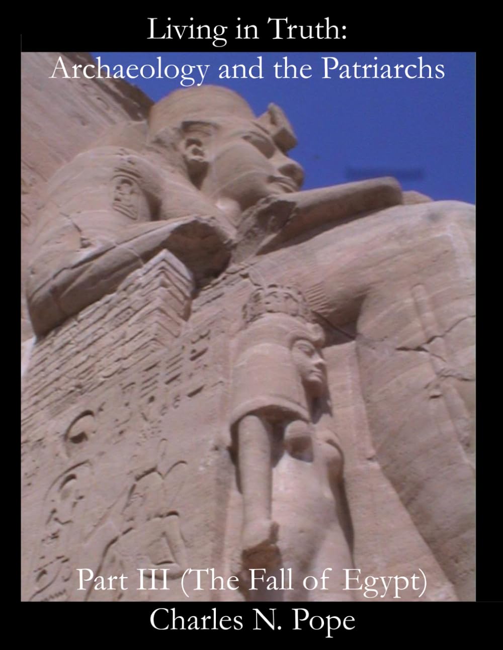 Living in Truth: Archaeology and the Patriarchs Explored
