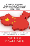Chinese Military Information Warfare Doctrine Development 1994 - 2016
