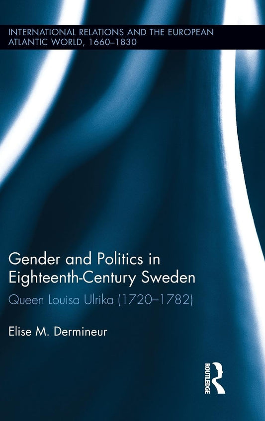 Gender and Politics in Eighteenth-Century Sweden: A Deep Dive