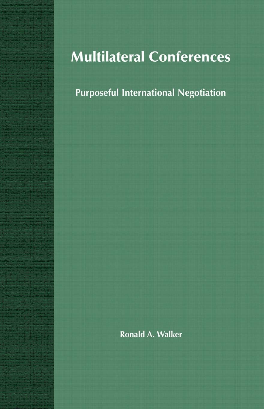 Multilateral Conferences for Effective International Negotiation