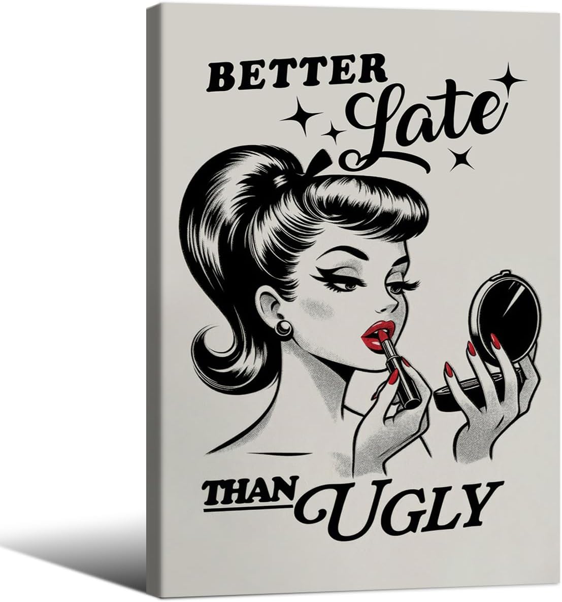Trendy Better Late Than Ugly Canvas Wall Art for Stylish Decor