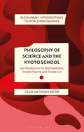 Philosophy of Science and The Kyoto School by Dean Brink
