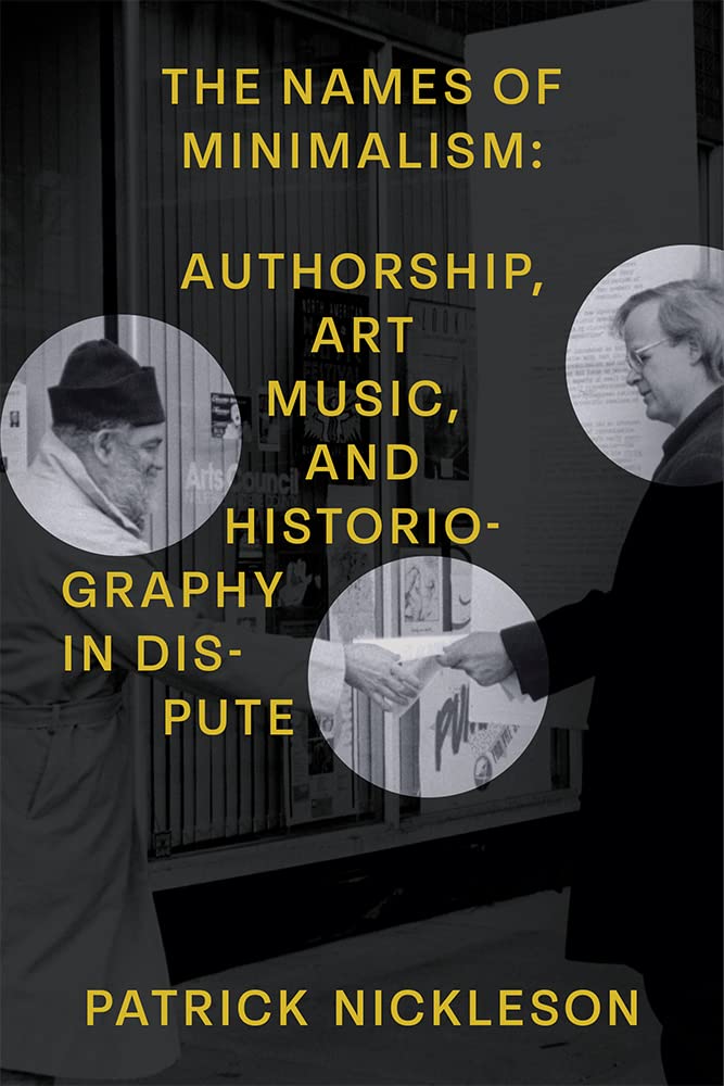 The Names of Minimalism: Authorship, Art Music, and Historiography