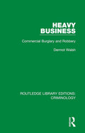 Heavy Business: A Deep Dive into Criminology and Society