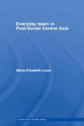 Everyday Islam in Post-Soviet Central Asia - Fieldwork
