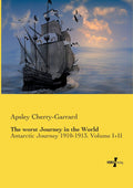 The Worst Journey in the World: Antarctic Journey 1910-1913 Review