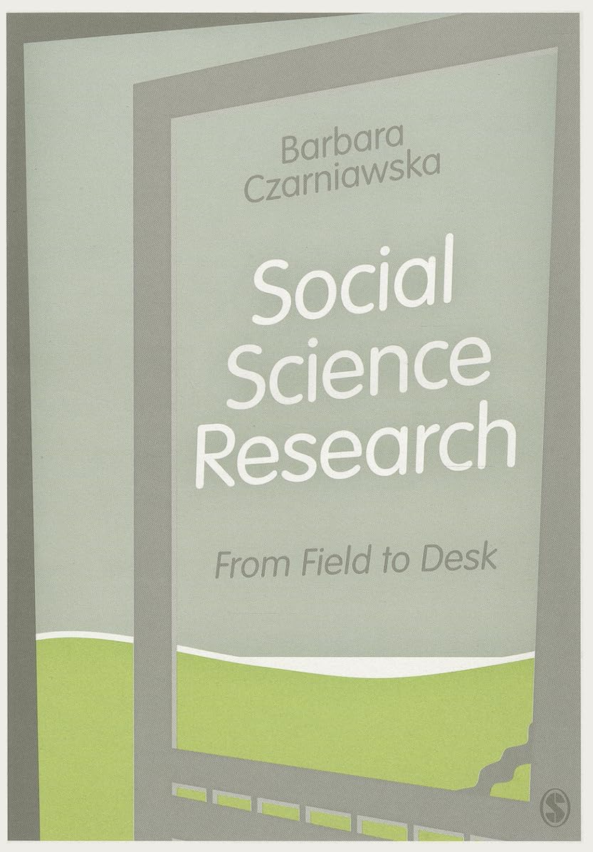 Social Science Research: From Field to Desk - A Comprehensive Guide