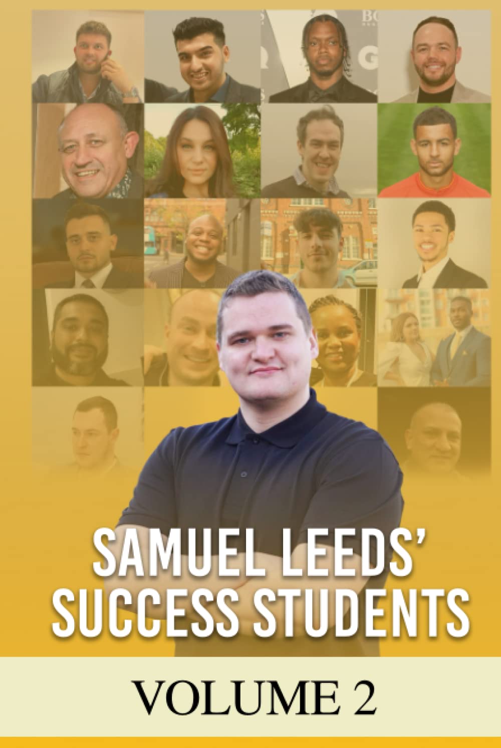 Samuel Leeds' Success Students Volume 2: Impact Over Income