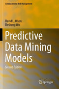 Predictive Data Mining Models (Computational Risk Management)