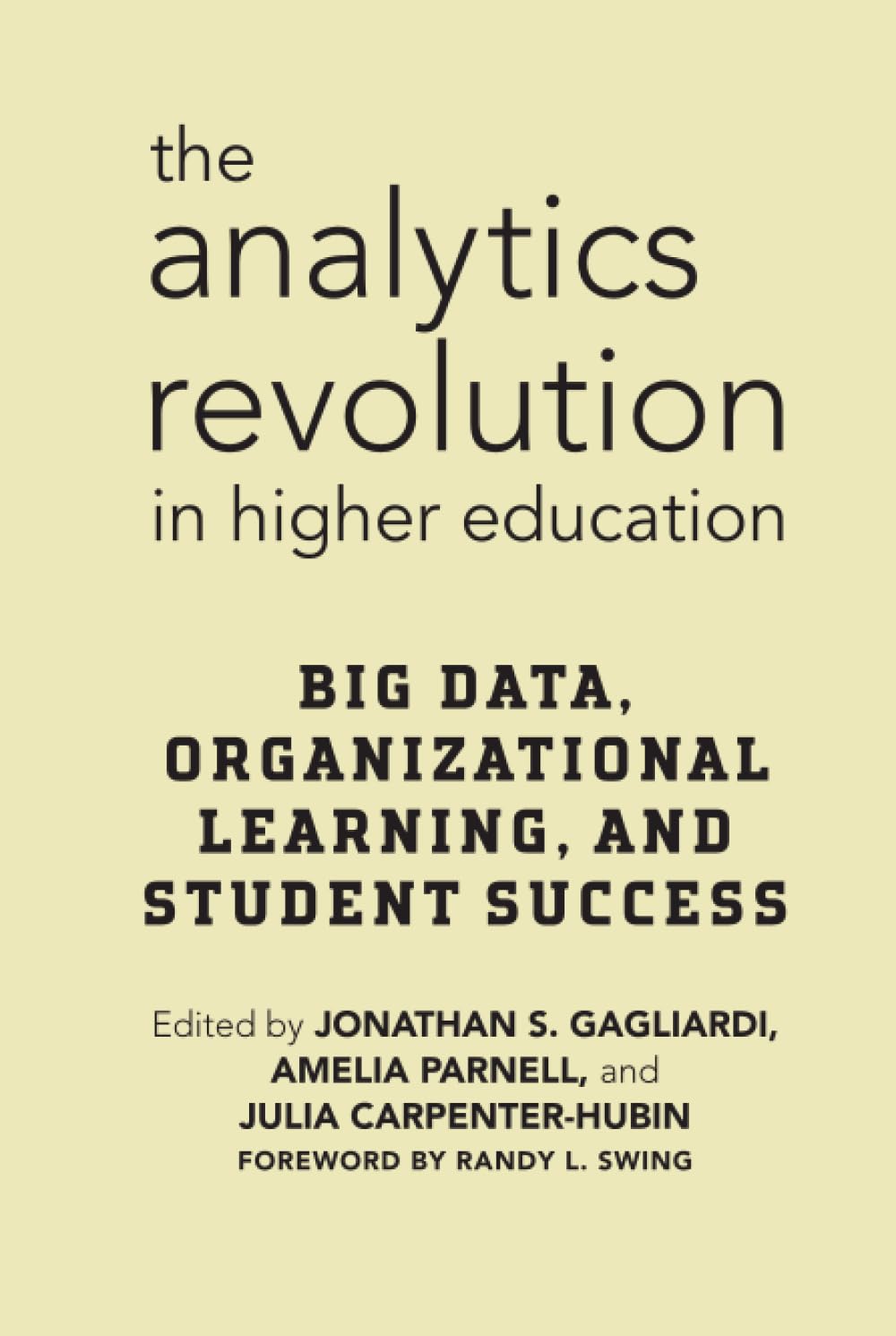 The Analytics Revolution in Higher Education: Big Data Insights