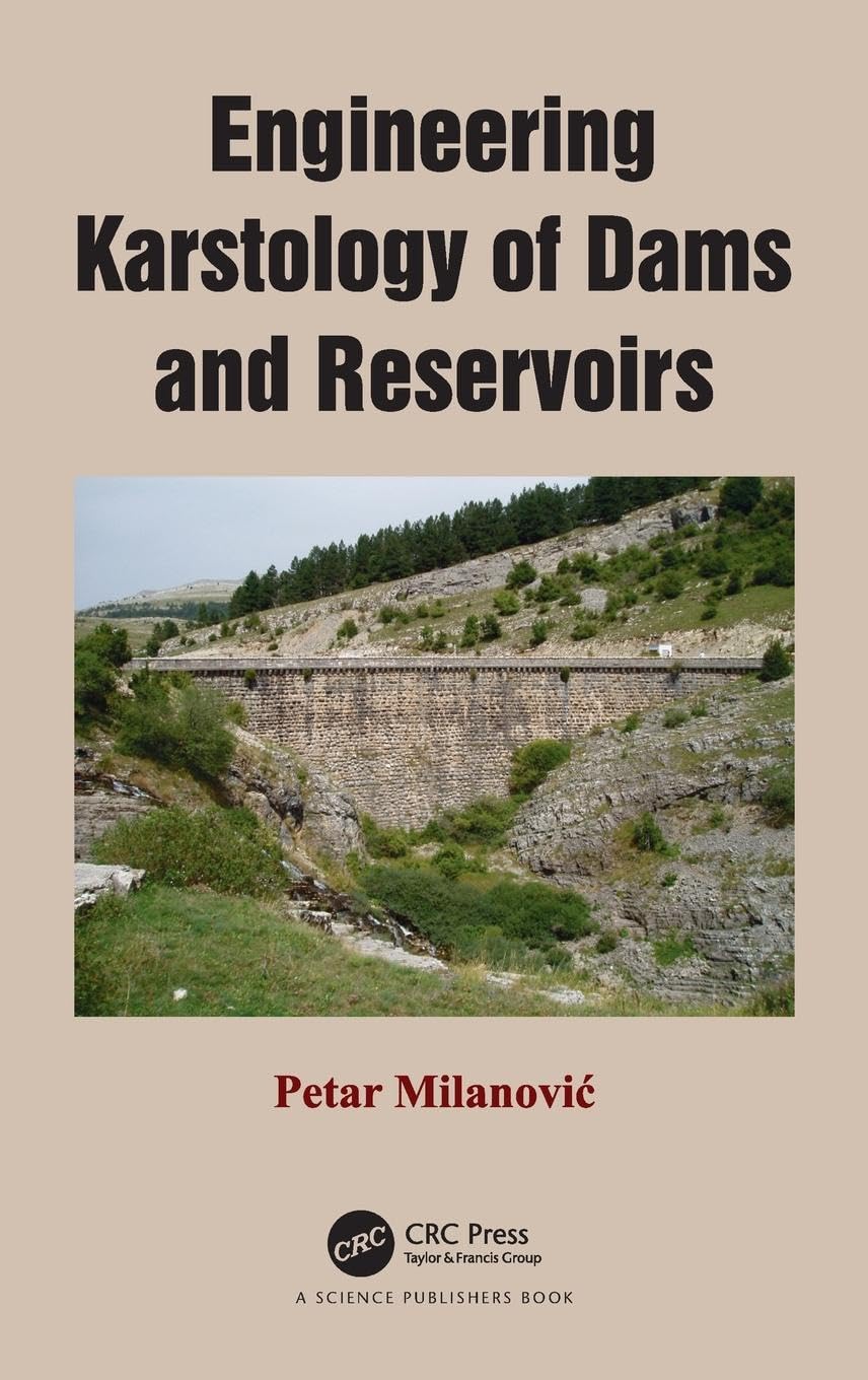 Engineering Karstology of Dams and Reservoirs: A Comprehensive Guide