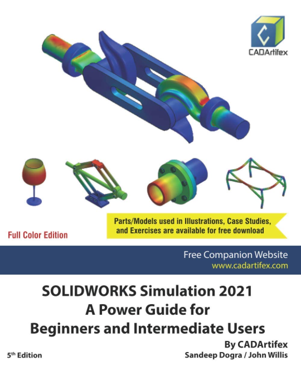 SOLIDWORKS Simulation 2021: A Comprehensive Guide for Users