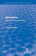 Bestsellers: Popular Fiction of the 1970s by John Sutherland Review