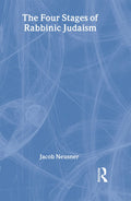 The Four Stages of Rabbinic Judaism: A Comprehensive Analysis