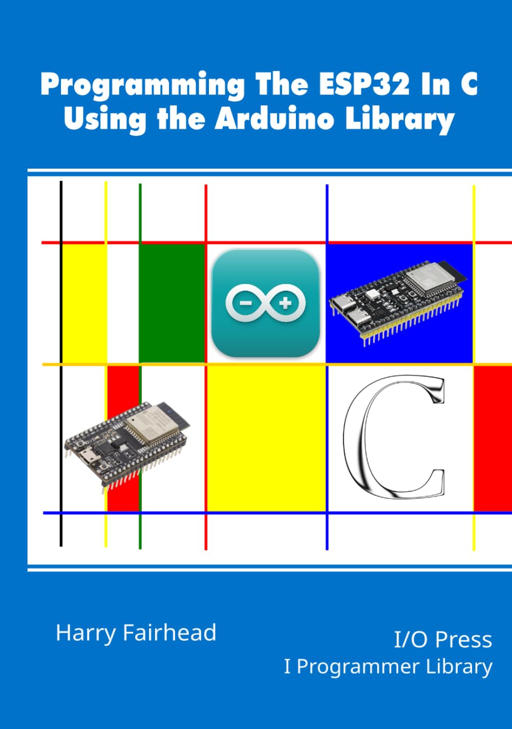 Programming the ESP32 In C Using the Arduino Library Review