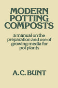 Modern Potting Composts Manual - Practical Guide to Growing Media