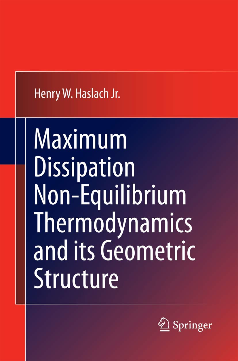 Maximum Dissipation Non-Equilibrium Thermodynamics Book Review