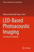 LED-Based Photoacoustic Imaging: From Bench to Bedside
