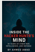 Inside the Hacker Hunters Mind: 20 Years of Cyber War Insights
