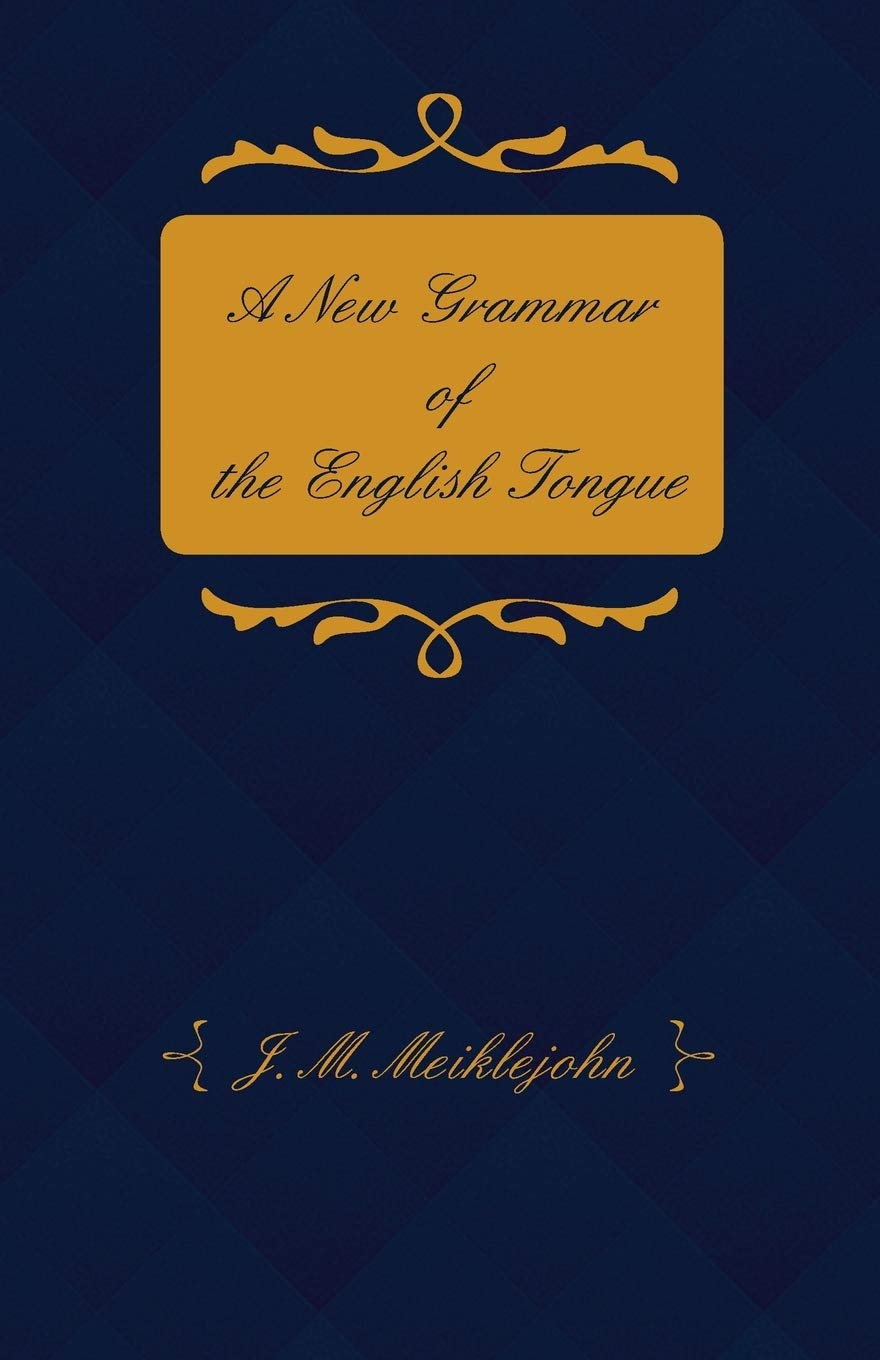 A New Grammar of the English Tongue - Comprehensive Guide