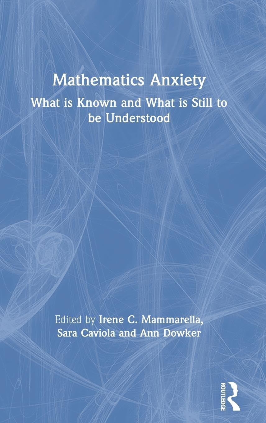 Mathematics Anxiety: Understanding Its Impact and Solutions